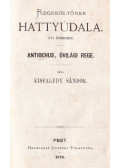 Kisfaludy Sándor - Kisfaludy Sándor hátrahagyott munkái I-II. kötet (egybekötve)