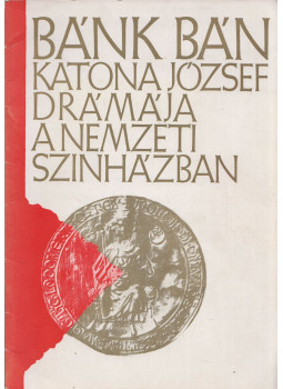  - Bánk Bán - Katona József drámája a Nemzeti Színházban, Budapest 1975 antikvár könyv