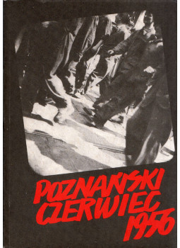 Jaroslawa Maciejewskiego, Zofii Trojanowiczowej - Poznanski czerwiec 1956 Jaroslawa Maciejewskiego, Zofii Trojanowiczowej - Poznanski czerwiec 1956, Poznan 1990 antikvár könyv
