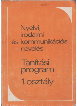 Zsolnai József - Tanítási program 1. osztály Zsolnai József - Tanítási program 1. osztály, Budapest 1987 antikvár könyv