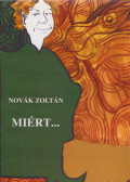 Novák Zoltán - Miért...