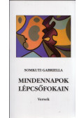 Somkuti Gabriella - Mindennapok lépcsőfokain