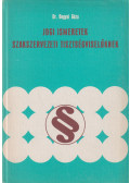 Dr. Bogyay Géza - Jogi ismeretek szakszervezeti tisztségviselőknek (dedikált)