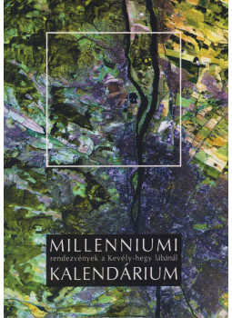 Ásztai Csaba - Millenniumi kalendárium, Budakalász 2001 antikvár könyv