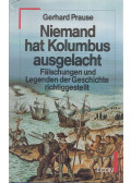 Prause, Gerhard - Niemand hat Kolumbus ausgelacht