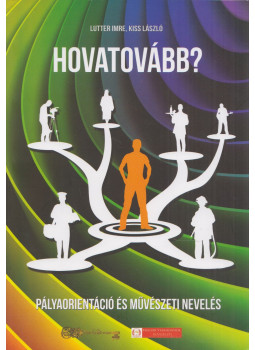 Lutter Imre, Kiss László - Hovatovább? Lutter Imre, Kiss László - Hovatovább?, null 0 antikvár könyv