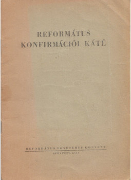  - Református konfirmációi káté, Budapest 1957 antikvár könyv