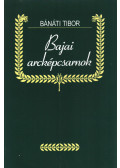 Bánáti Tibor - Bajai arcképcsarnok