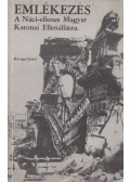 Kővágó József - Emlékezés a Náci-ellenes Magyar Katonai Ellenállásra (dedikált)