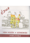 Szűcs Édua - Nem hiszek a szememnek / Unbelivable (dedikált)