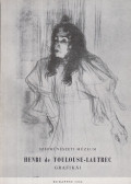 Harasztiné dr. Takács Marianna - Henri de Toulouse-Lautrec grafikái