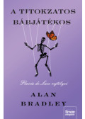 Alan Bradley - A titokzatos bábjátékos