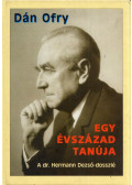 Dán Ofry - Egy évszázad tanúja