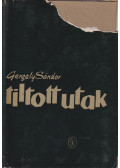 Gergely Sándor - Tiltott utak