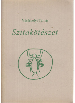 Vásárhelyi Tamás - Szitakötészet Vásárhelyi Tamás - Szitakötészet, Budapest 1994 antikvár könyv
