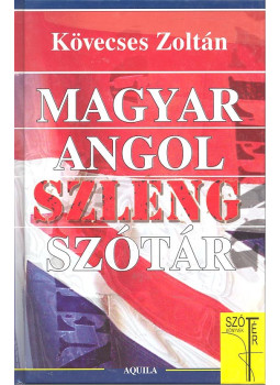 Kövecses Zoltán - Magyar-angol szlengszótár Kövecses Zoltán - Magyar-angol szlengszótár, null 2006 antikvár könyv