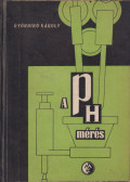Dr. Győrbíró Károly - A pH-mérés