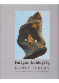 Török Ferenc - Faragott boldogság (aláírt)