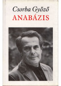 Csorba Győző - Anabázis (dedikált)