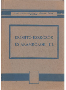 Házman István - Erősítő eszközök és áramkörök III., Budapest 1978 antikvár könyv