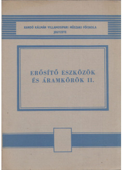 Házman István - Erősítő eszközök és áramkörök II., Budapest 1977 antikvár könyv