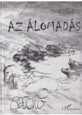 Kalla Éva - Az álomadás