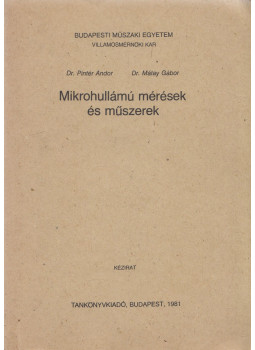Dr. Pintér Andor, Dr. Mátay Gábor - Mikrohullámú mérések és műszerek Dr. Pintér Andor, Dr. Mátay Gábor - Mikrohullámú mérések és műszerek, Budapest 1981 antikvár könyv