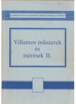 Gellérthegyi József, Forgács Lajos - Villamos műszerek és mérések II., Budapest 1977 antikvár könyv