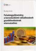 Murányi István - Feladatgyűjtemény a kereskedelmi vállalkozások gazdálkodásának elemzéséhez