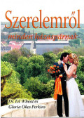 Ed Wheat m.d.,Gloria O.Perkins - Szerelemről minden házaspárnak