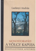 Ladányi András - Monostorapáti - A Völgy kapuja (dedikált)