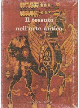 W. Fritz Volbach - Il tessuto nell'arte antica W. Fritz Volbach - Il tessuto nell'arte antica, Milano 1966 antikvár könyv