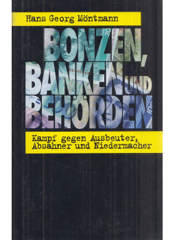Hans Georg Möntmann - Bonzen, Banken und Behörden, München 1995 antikvár könyv