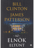 Bill Clinton,James Patterson - Az elnök eltűnt