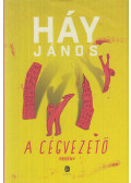 Háy János - A cégvezető