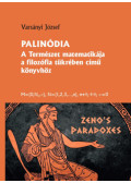 Varsányi József - Palinódia - A természet matematikája a filozófia tükrében című könyvhöz