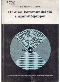 Szabó G. Gyula - On-line kommunikáció a számítógéppel, Budapest 1980 antikvár könyv