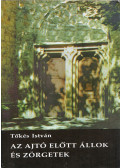 Tőkés István - Az ajtó előtt állok és zörgetek