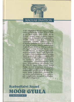 Szabadfalvi József - Moór Gyula Szabadfalvi József - Moór Gyula, Budapest 2001 antikvár könyv