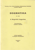 Ladocsi Gáspár - Dogmatika IV. rész