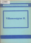 Dr. Selmeczi Kálmán,Schnöller Antal - Villamosságtan II.