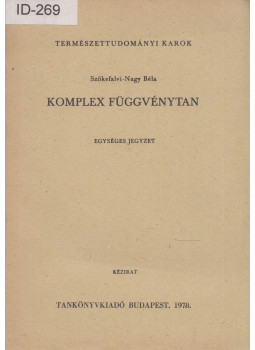 Szőkefalvi-Nagy Béla - Komplex Függvénytan, Budapest 1978 antikvár könyv
