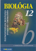 Gál Béla - Biológia 12. - Életközösségek, evolúció, öröklődés