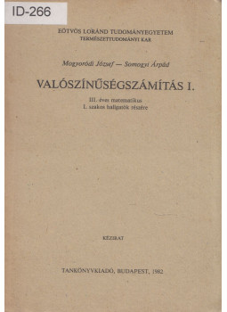 Mogyoródi József, Somogyi Árpád - Valószínűségszámítás I., Budapest 1982 antikvár könyv