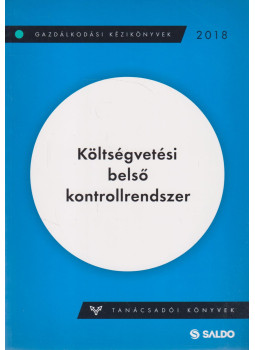 Fazekas Lászlóné - Költségvetési belső kontrollrendszer Fazekas Lászlóné - Költségvetési belső kontrollrendszer, Budapest 2018 antikvár könyv