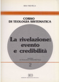 Rino Fisichella - La rivelazione: evento e credibilità