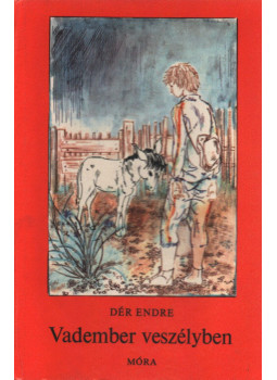 Dér Endre - Vadember veszélyben (dedikált) Dér Endre - Vadember veszélyben (dedikált), Budapest 1977 antikvár könyv