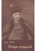 Nagy Miklós - Hűséges magyarok