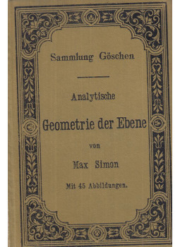 Simon, Max - Analytische Geometrie der Ebene, Leipzig 1897 antikvár könyv