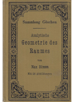 Simon, Max - Analytische Geometrie des Raumes, Leipzig 1898 antikvár könyv